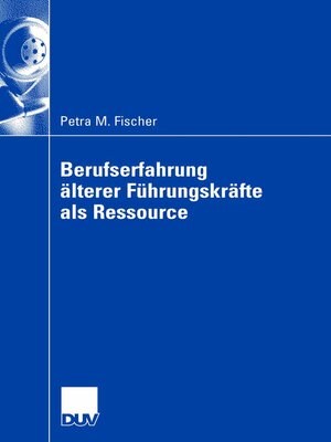 cover image of Berufserfahrung älterer Führungskräfte als Ressource